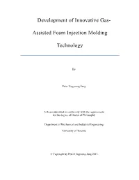 Development of Innovative Gas- Assisted Foam Injection Molding
