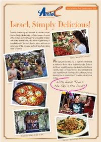 Israel, Simply Delicious! Israel's Diverse Population Makes Its Cuisines Unique