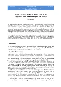 Recent Change in the Use of Stative Verbs in the Progressive Form in British English: I'm Loving It