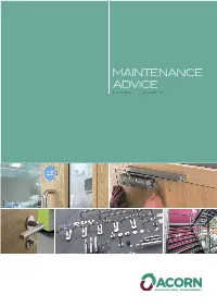 Maintenance Advice Should • Maintenance Be Retained and Handed Over to Building Maintenance Department for Future Reference