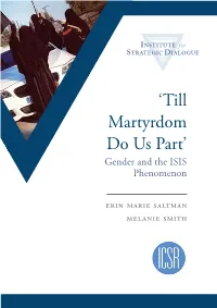 'Till Martyrdom Do Us Part': Gender and the ISIS Phenomenon