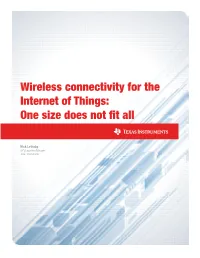 Wireless Connectivity for the Internet of Things, One