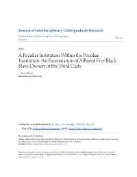 An Examination of Affluent Free Black Slave Owners in the Third Caste Colton Adams Adamscolton@Southern.Edu