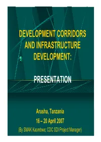 Development Corridors and Infrastructure Development