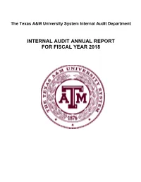 INTERNAL AUDIT ANNUAL REPORT for FISCAL YEAR 2018 the Texas A&M University System Internal Audit Annual Report for Fiscal Year 2018