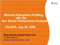 Memory Subsystem Profiling with the Sun Studio Performance Analyzer