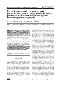 Rectal Indomethacin Or I.V. Gabexate Mesylate As Prophylaxis for AP ERCP
