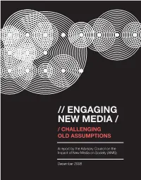 Engaging New Media: Challenging Old Assumptions, Is Our First