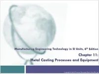 Chapter 11: Metal Casting Processes and Equipment