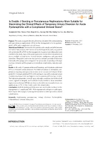 Is Double J Stenting Or Percutaneous Nephrostomy More Suitable For
