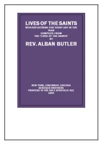 Lives of the Saints with Reflections for Every Day in the Year Compiled from the "Lives of the Saints" by Rev