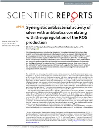 Synergistic Antibacterial Activity of Silver with Antibiotics Correlating