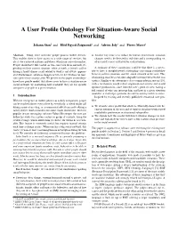 A User Profile Ontology for Situation-Aware Social Networking