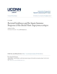Bacterial Symbioses and the Innate Immune Response of the Model Host: Euprymna Scolopes Andrew J
