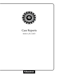 Case Reports Series A, B, C & D Table of Contents