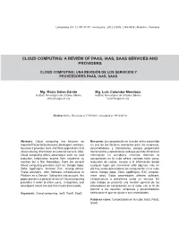 Cloud Computing: a Review of Paas, Iaas, Saas Services and Providers