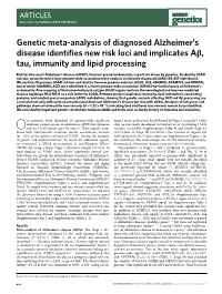 Genetic Meta-Analysis of Diagnosed Alzheimer's Disease Identifies New Risk Loci and Implicates Aβ, Tau, Immunity and Lipid Pr