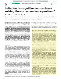 Imitation: Is Cognitive Neuroscience Solving the Correspondence Problem?