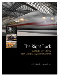 The Right Track: Building a 21St Century High-Speed Rail System