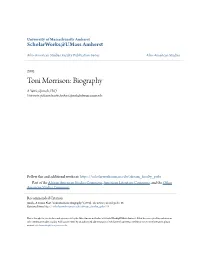 Toni Morrison: Biography a Yemisi Jimoh, Phd University of Massachusetts Amherst, Jimoh@Afroam.Umass.Edu