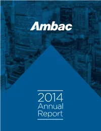 2014 Annual Report About Ambac
