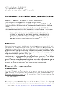 Transition Disks – Grain Growth, Planets, Or Photoevaporation?