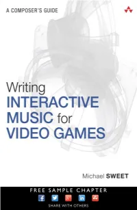Writing Interactive Music for Video Games: a Composer's Guide