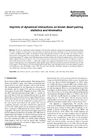 Imprints of Dynamical Interactions on Brown Dwarf Pairing Statistics and Kinematics