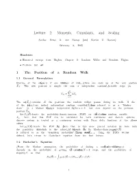 Lecture 2: Moments, Cumulants, and Scaling