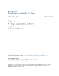 A Song Only Dead Men Know Cassidy Foust Macalester College, Cfoust1@Macalester.Edu