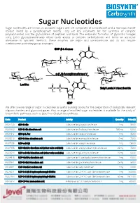 Sugar Nucleotides Sugar Nucleotides Are Known As Activated Sugars and Are Composed of a Nucleoside and a Monosaccharide Residue Linked by a Pyrophosphate Moiety