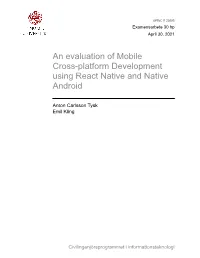 An Evaluation of Mobile Cross-Platform Development Using React Native and Native Android