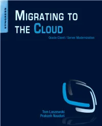 Migrating to the Cloud: Oracle Client-Server Modernization