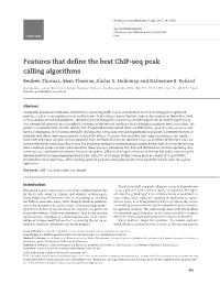 Features That Define the Best Chip-Seq Peak Calling Algorithms Reuben Thomas, Sean Thomas, Alisha K