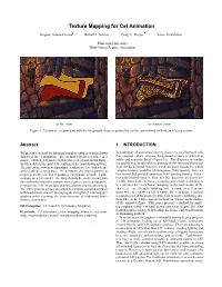 Texture Mapping for Cel Animation