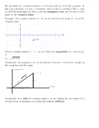 We Can Think of a Complex Number a + Bi As the Point (A, B) in the Xy Plane