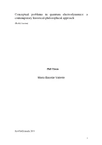Conceptual Problems in Quantum Electrodynamics: a Contemporary Historical-Philosophical Approach