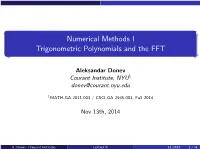 Numerical Methods I Trigonometric Polynomials and the FFT
