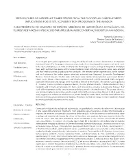 Seed Features of Important Timber Species from the Floodplain Várzea Forest: Implications for Ex Situ Conservation Programs in the Amazon