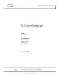 The Fixed/Mobile Broadband Battle: Is It Time for “Smart Broadband”?