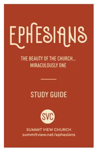 EPHESIANS STUDY GUIDE - 1 INTRODUCTION His Chains and Imprisonment Three Times in This Book (3:1; 4:1; 6:20)