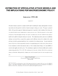 ESTIMATION of SPECULATIVE ATTACK MODELS Use