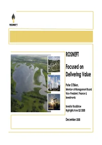 ROSNEFT Focused on Delivering Value