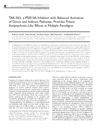 TAK-063, a PDE10A Inhibitor with Balanced Activation of Direct and Indirect Pathways, Provides Potent Antipsychotic-Like Effects in Multiple Paradigms