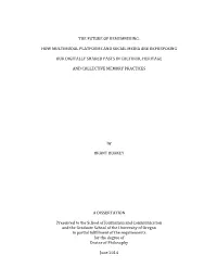 The Future of Remembering: How Multimodal Platforms and Social Media Are Repurposing Our Digitally Shared Pasts in Cultural Heritage and Collective Memory Practices