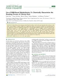 Use of NMR-Based Metabolomics to Chemically Characterize The