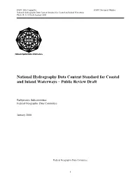 National Hydrography Data Content Standard for Coastal and Inland Waterways Public Review Draft, January 2000