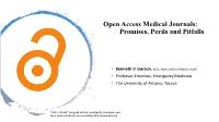 Open Access Medical Journals: Promises, Perils and Pitfalls