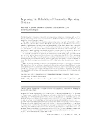 Improving the Reliability of Commodity Operating Systems