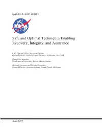 Safe and Optimal Techniques Enabling Recovery, Integrity, and Assurance